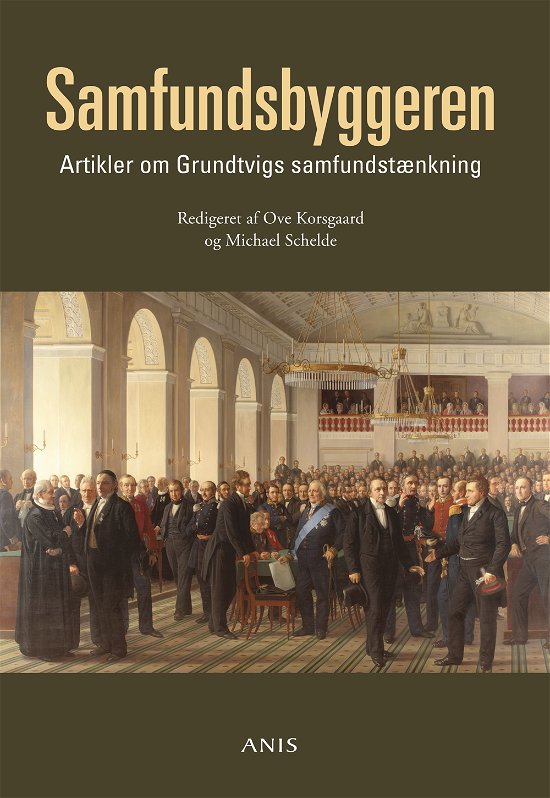 Cover for Ove Korsgaard og Michael Schelde · Samfundsbyggeren (Sewn Spine Book) [1.º edición] (2013)