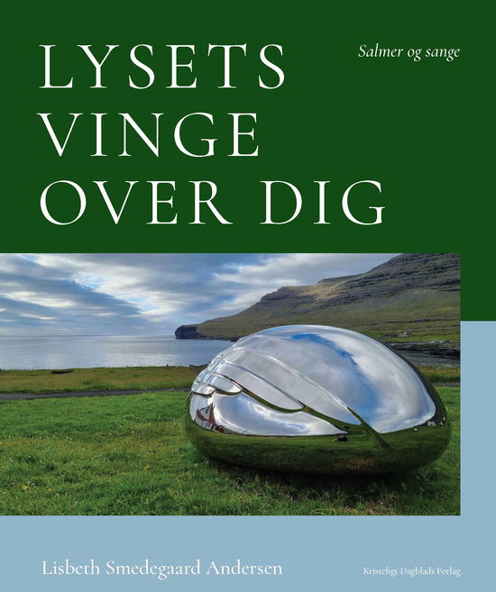 Cover for Lisbeth Smedegaard Andersen · Lysets vinge over dig (Bound Book) [1st edition] (2024)