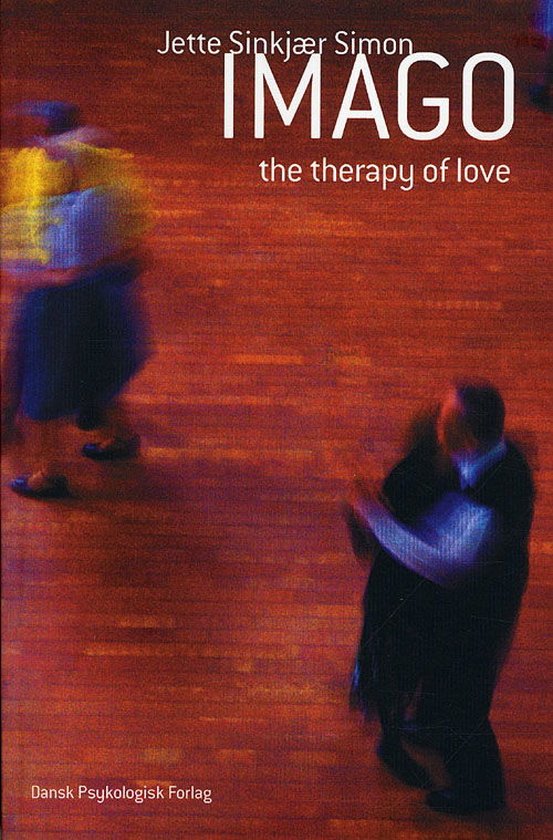 Cover for Jette Sinkjær Simon · IMAGO - the therapy of love (Sewn Spine Book) [1st edition] (2011)