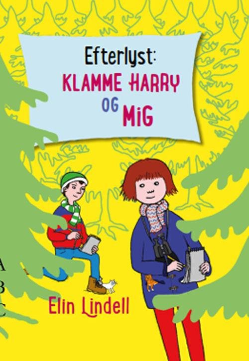 Cover for Elin Lindell · Efterlyst: Klamme Harry og mig (Bound Book) [1º edição] (2015)
