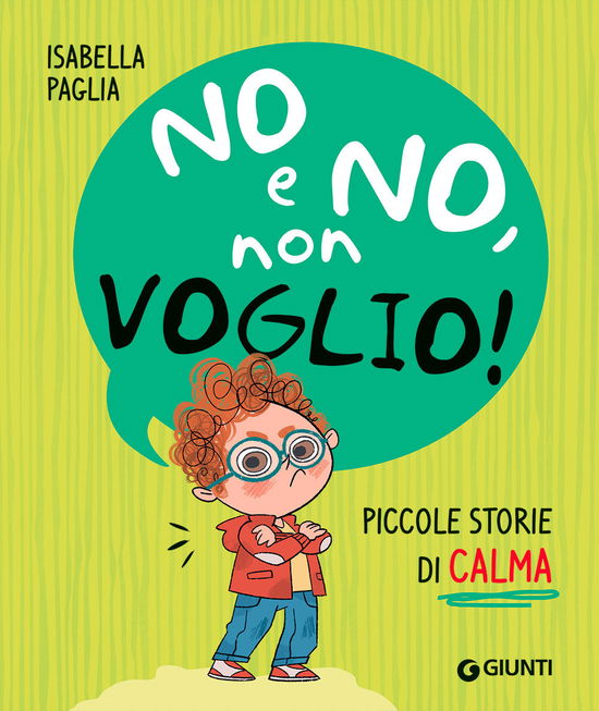 Cover for Isabella Paglia · No E No, Non Voglio! Piccole Storie Di Calma. Ediz. A Colori (Book)