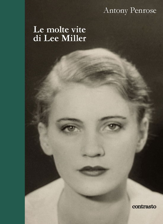 Cover for Antony Penrose · Le Molte Vite Di Lee Miller (Book)