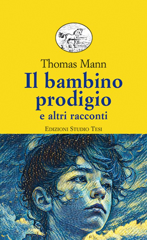 Cover for Thomas Mann · Il Bambino Prodigio E Altri Racconti (Book)
