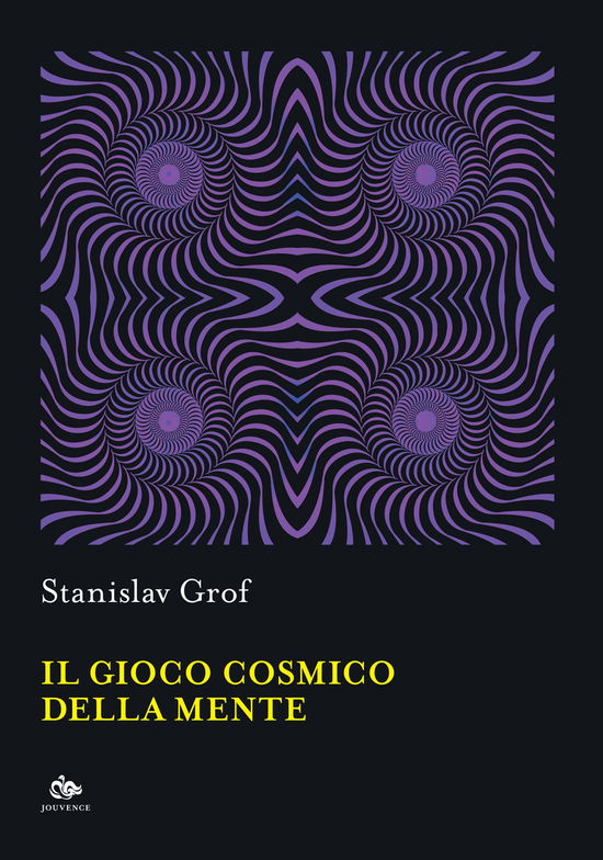 Il Gioco Cosmico Della Mente - Stanislav Grof - Książki -  - 9788878018884 - 