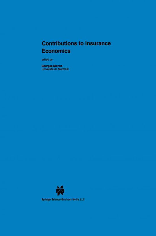 Georges Dionne · Contributions to Insurance Economics - Huebner International Series on Risk, Insurance and Economic Security (Paperback Book) [Softcover reprint of hardcover 1st ed. 1992 edition] (2010)