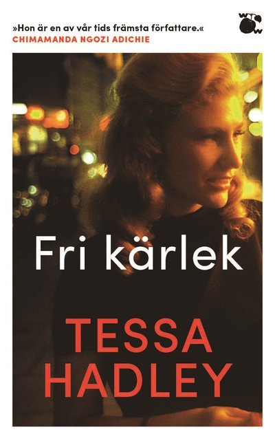 Cover for Tessa Hadley · Fri kärlek (Paperback Book) (2023)