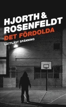 Cover for Michael Hjorth · Sebastian Bergman: Det fördolda (lättläst) (Kartongbok) (2012)