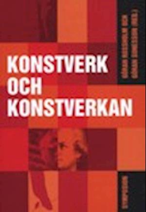 Cover for Göran Rossholm · Konstverk och konstverkan (Book) (2007)