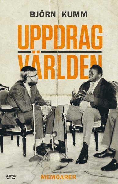 Cover for Björn Kumm · Uppdrag världen (Hardcover Book) (2012)