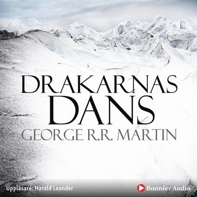 Cover for George R. R. Martin · Sagan om is och eld: Game of thrones - Drakarnas dans (Lydbok (MP3)) (2014)