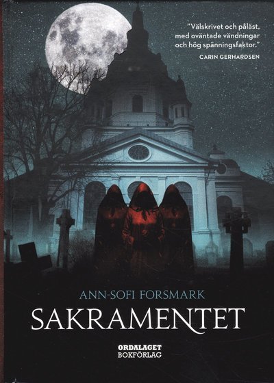 Cover for Ann-Sofi Forsmark · Sakramentet (Bound Book) (2019)