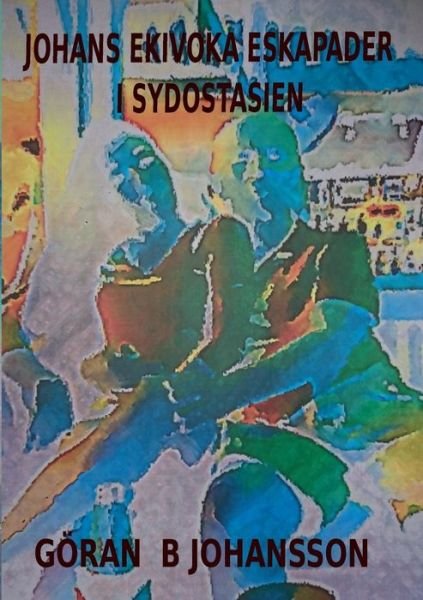 Cover for Johansson · Johans Ekivoka Eskapader i Sy (Book) (2017)
