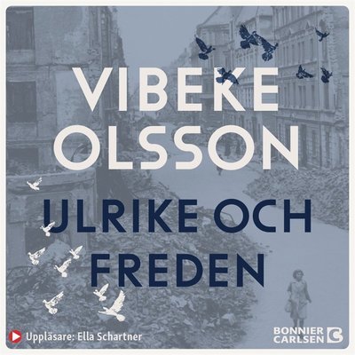 Cover for Vibeke Olsson · Ulrike: Ulrike och freden (Lydbok (MP3)) (2020)