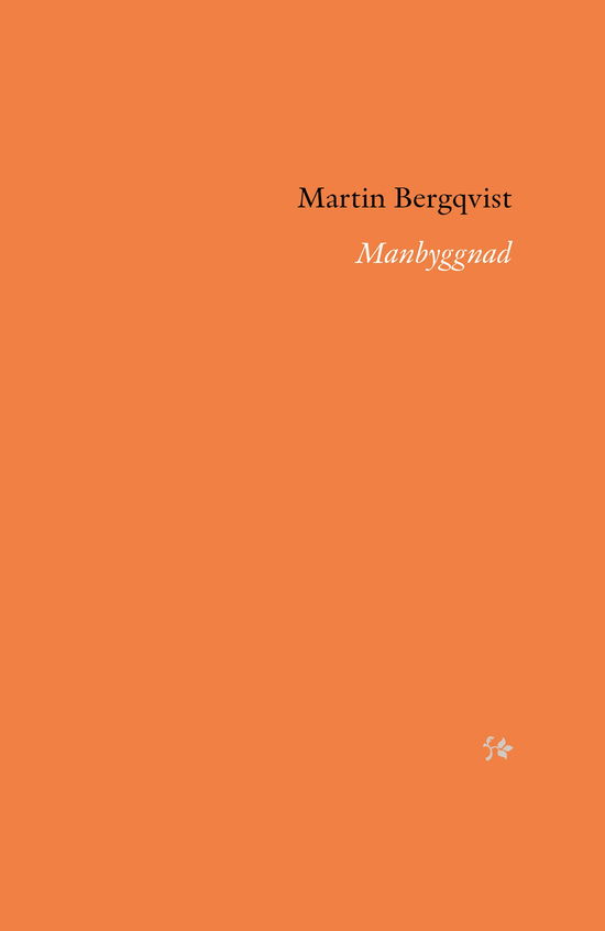 Cover for Martin Bergqvist · Manbyggnad (Book) (2024)