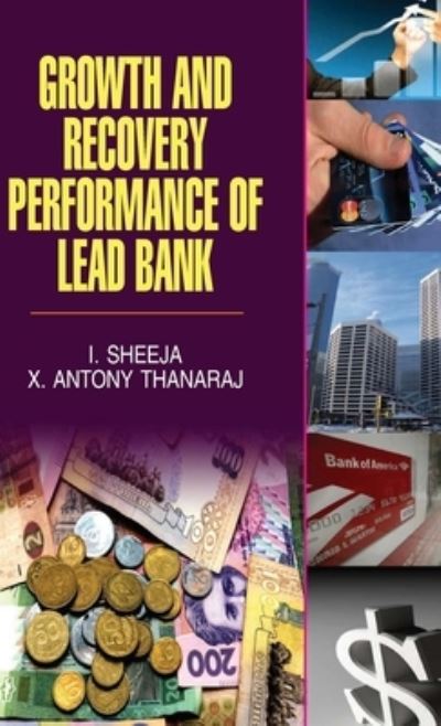 Cover for I Sheeja · Growth and Recovery Performance of Lead Bank (Hardcover Book) (2012)