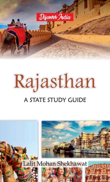 Rajasthan : A State Study Guide - Lalit Mohan Shekhawat - Książki - Hawk Press - 9789388318884 - 1 czerwca 2019