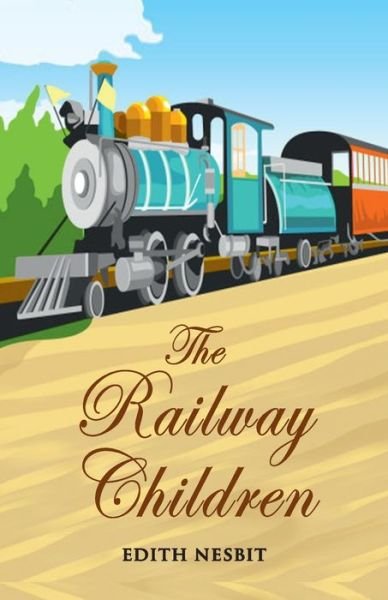 The Railway Children - Edith Nesbit - Books - Hawk Press - 9789392322884 - June 3, 1995