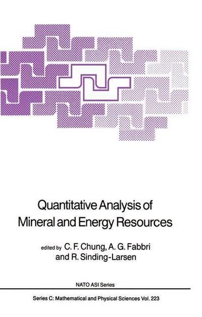 C F Chung · Quantitative Analysis of Mineral and Energy Resources - NATO Science Series C (Paperback Book) [Softcover reprint of the original 1st ed. 1988 edition] (2011)