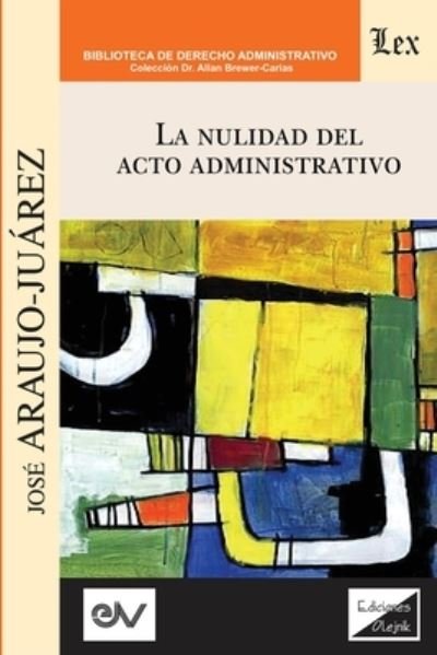 Cover for José Araujo-Juárez · La Nulidad del Acto Administrativo (Paperback Book) (2021)