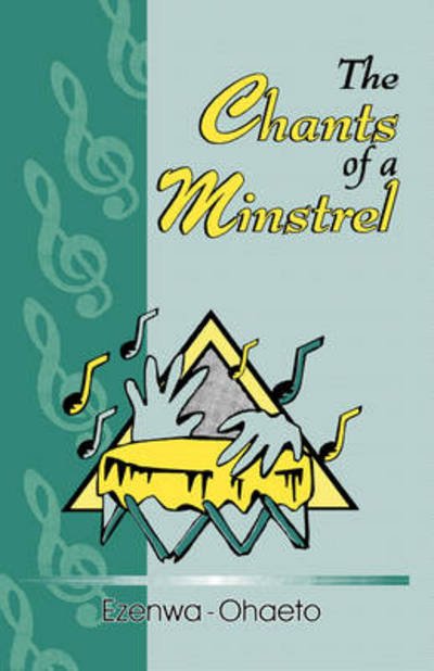 Cover for Ezenwa-Ohaeto · Chants of a Minstrel (Paperback Book) (2002)