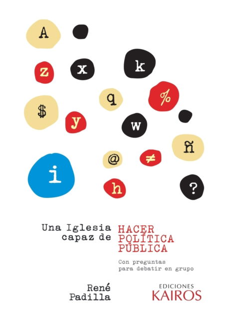 Cover for Rene Padilla · Una Iglesia capaz de hacer politica publica (Paperback Book) (2019)