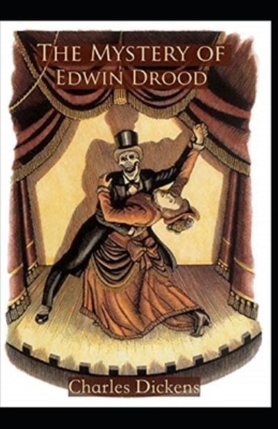 Cover for Charles Dickens · The Mystery of Edwin Drood Annotated (Paperback Book) (2022)