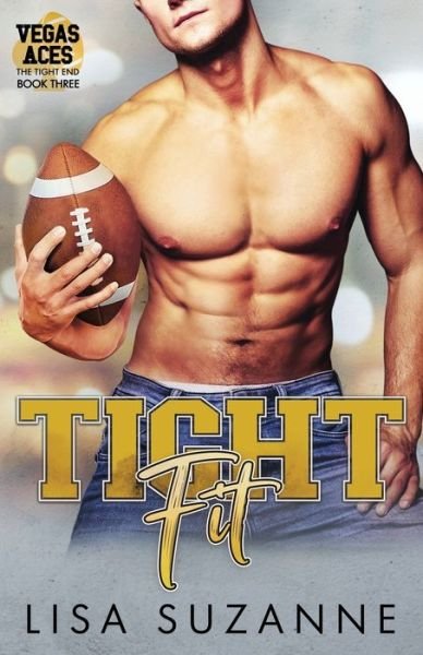 Cover for Lisa Suzanne · Tight Fit - Vegas Aces: The Tight End (Paperback Bog) (2022)
