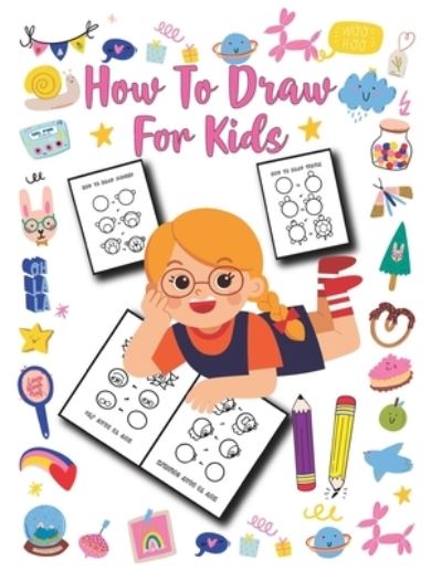 Cover for Easy Draw Publishing · How to Draw for Kids (Paperback Book) (2021)