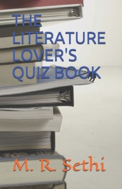 Cover for M R Sethi · The Literature Lover's Quiz Book (Paperback Book) (2021)