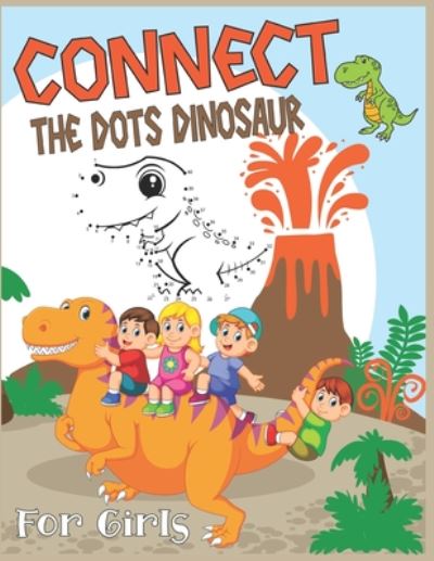 Cover for Nazma Publishing · Connect The Dots Dinosaur For Girls (Paperback Book) (2020)