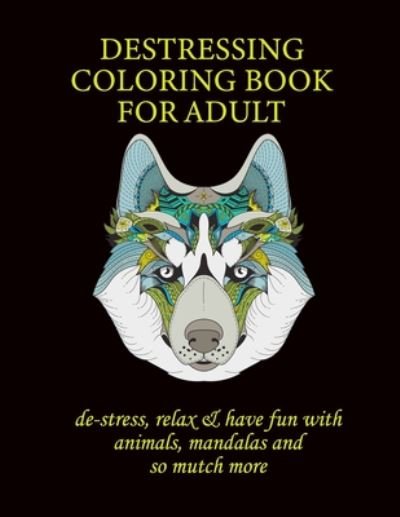 Cover for Med Coloring Book · Destressing Coloring Book for Adult (Paperback Book) (2020)