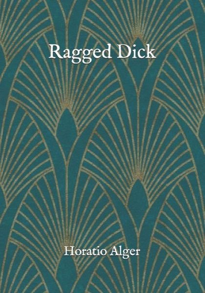 Cover for Horatio Alger · Ragged Dick (Taschenbuch) (2020)