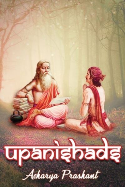 Cover for Acharya Prashant · Upanishads (Paperback Book) (2020)