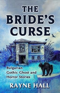 Cover for Rayne Hall · The Bride's Curse (Paperback Book) (2020)