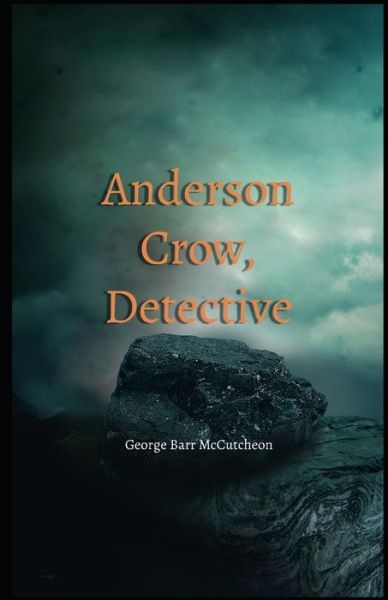 Cover for George Barr McCutcheon · Anderson Crow, Detective Illustrated (Paperback Book) (2021)