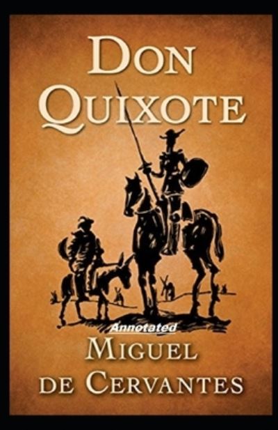 Cover for Migue D Cervantes · Don Quixote Annotated (Paperback Book) (2021)