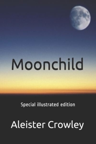 Cover for Aleister Crowley · Moonchild - special illustrated edition (Taschenbuch) (2021)