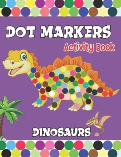 Cover for Master Yaya · Dot Markers activity Book (Paperback Book) (2021)