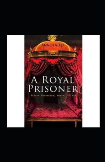 Cover for Marcel Allain · A Royal Prisoner (Paperback Book) (2021)