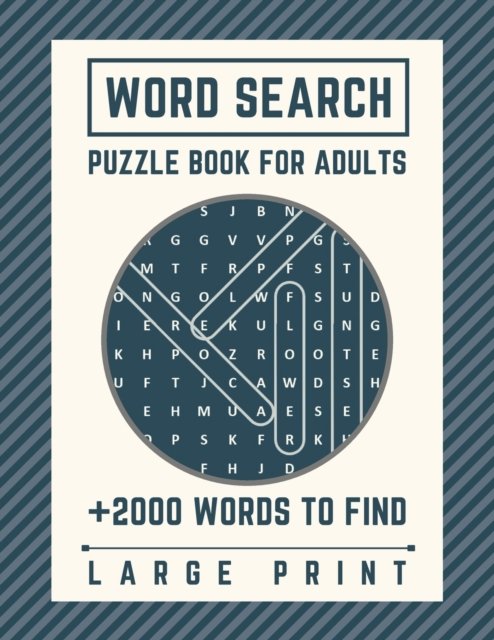Cover for Z M Linda Publishing · Word Search Puzzle Book for Adults: Large Print - +2000 Words to find - Word Search Book for Adults With Solution (Taschenbuch) (2021)