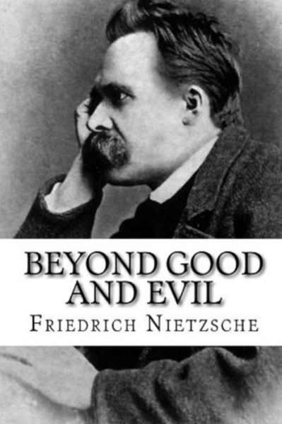 Cover for Friedrich Wilhelm Nietzsche · Beyond Good and Evil Annotated (Paperback Book) (2021)