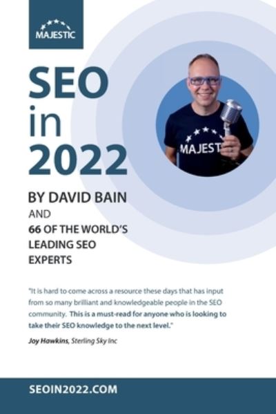 Cover for David Bain · SEO in 2022: 66 of the world's leading SEOs share their number 1, actionable tip for 2022 (Taschenbuch) (2021)