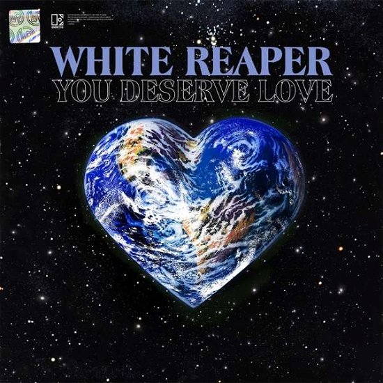 Cover for White Reaper · You Deserve Love (CD) (2019)