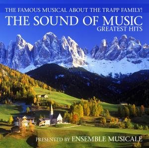 Sound of Music-greatest - Ensemble Musicale Presents - Musiikki - ZYX - 0090204783885 - tiistai 5. helmikuuta 2013