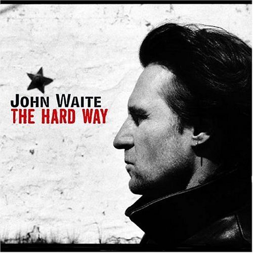 Cover for John Waite · John Waite-hard Way (CD) (2004)