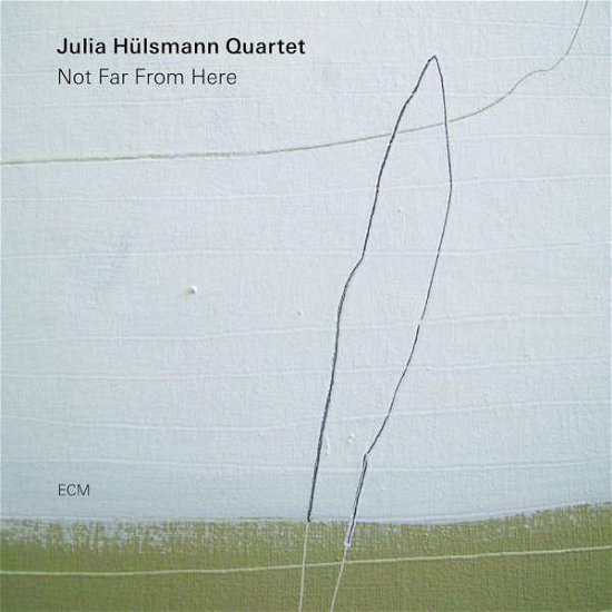 Not Far from Here - Julia Hulsmann Quartet - Música - JAZZ - 0602508060885 - 15 de novembro de 2019