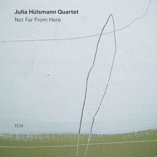 Cover for Julia Hulsmann Quartet · Not Far from Here (CD) (2019)