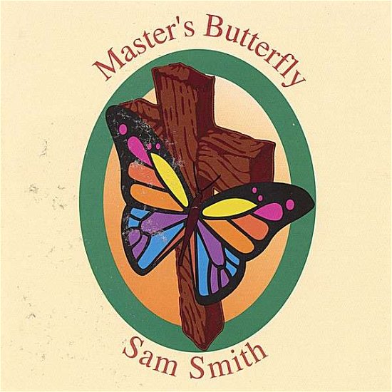 Cover for Sam Smith · Master's Butterfly (CD) (2006)