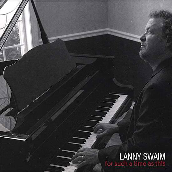 Cover for Lanny Swaim · For Such a Time As This (CD) (2007)