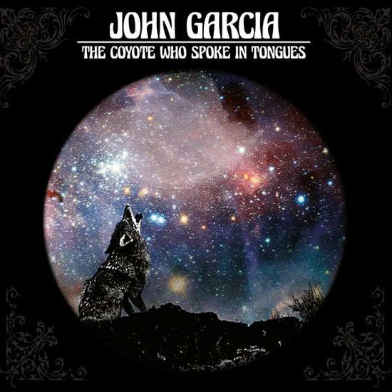 Coyote Who Spoke In Tongues - John Garcia - Musik - NAPALM RECORDS - 0840588105885 - 26. januar 2017